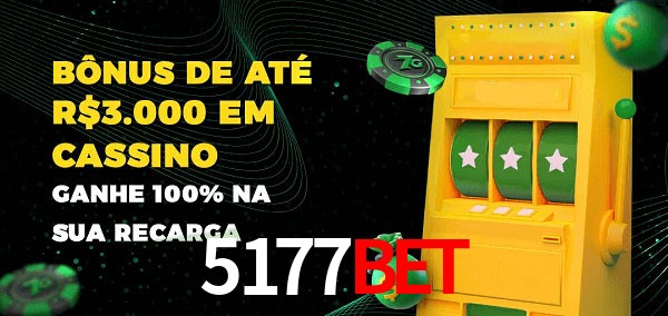 5177bet melhor bônus de depósito
